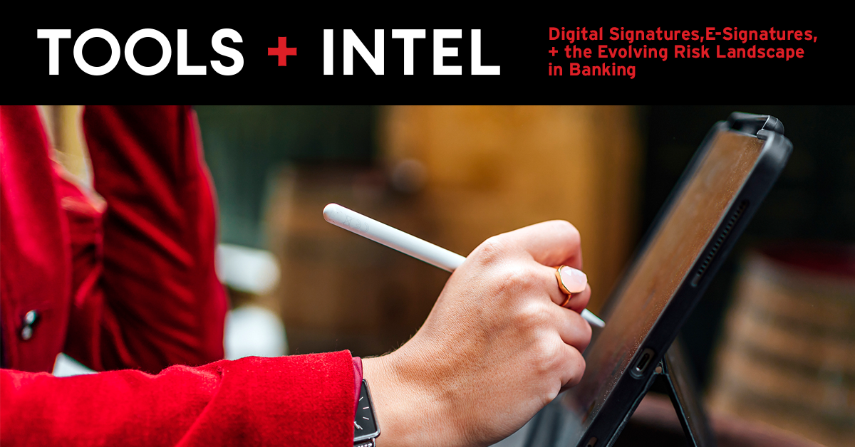 Digital Signatures, E-Signatures, + the Evolving Risk Landscape in Banking Post Image
