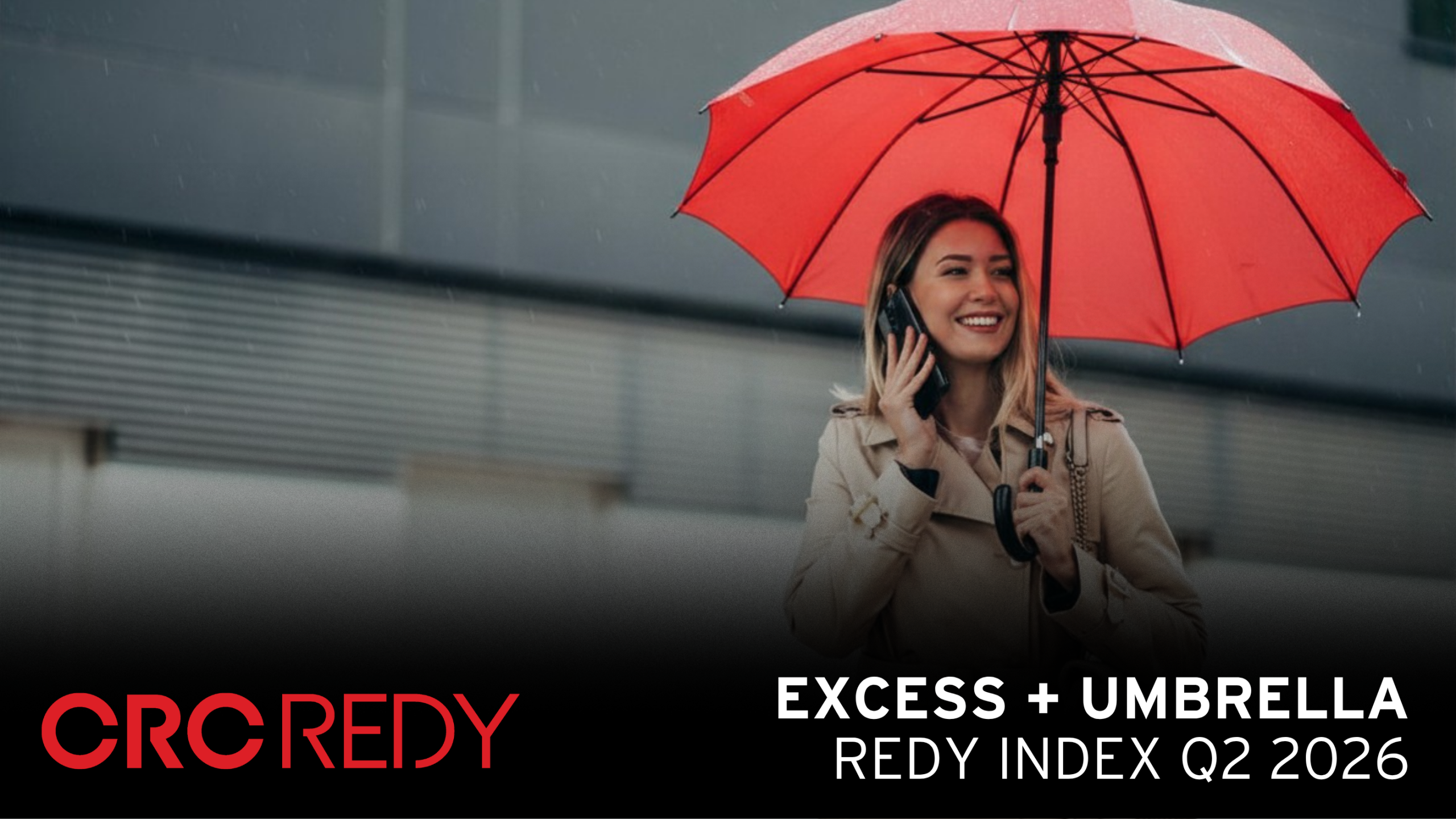 Excess + Umbrella REDY Index Q2 2026 Post Image